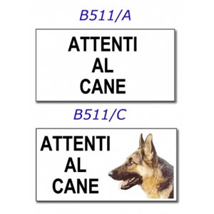 Targa Attenti al Cane solo Testo - B511/A