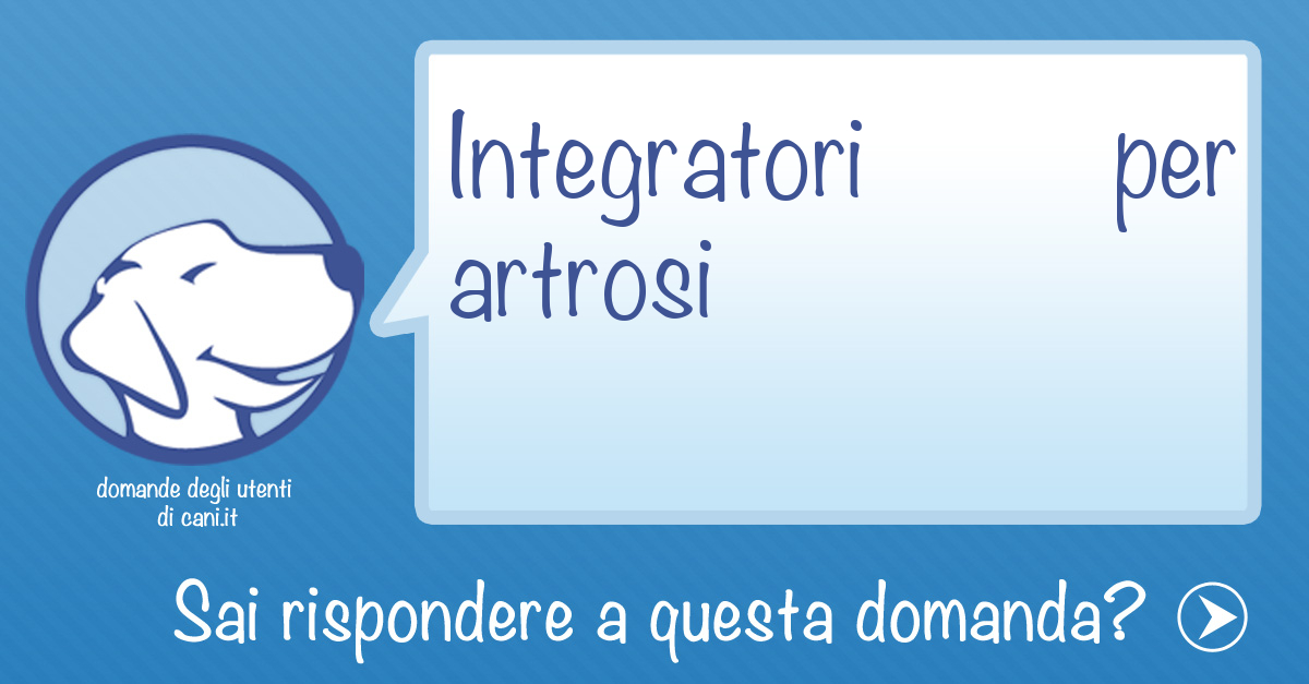 integratori per artrosi del cane